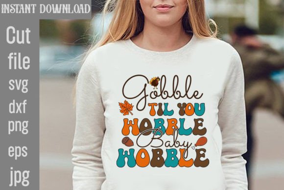 Gobble Til You Wobble Baby Retro Graphics