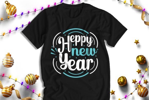 Happy New Year Graphics for T-Shirt Designs