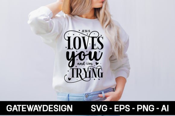 Review: Jesus Loves You and I’m Trying SVG Design