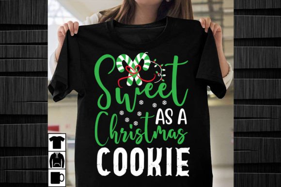 Sweet As a Christmas Cookie SVG: Graphics for T-Shirt Designs